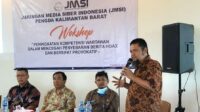 Mengelar Workshop JMSI Kalbar Dalam Pencegahan Penyebaran Berita Hoox