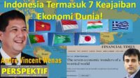 Indonesia Termasuk 7 Keajaiban Ekonomi Dunia!
