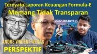 Ternyata Laporan Keuangan Formula-E Memang Tidak Transparan!
