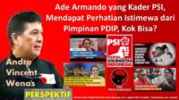 Ade Armando yang Kader PSI, Mendapat Perhatian Istimewa dari Pimpinan PDIP, Kok Bisa?