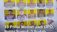 15 Oknum Polisi Medan Diduga DPO. POLDA SUMUT : 2 Sudah Ditangkap