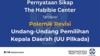 The Habibie Center Keluarkan Pernyataan Sikap Terhadap Polemik Revisi UU Pilkada