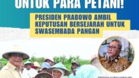Presiden Prabowo Subianto ambil Langkah Bersejarah dalam Wujudkan Swasembada Pangan!