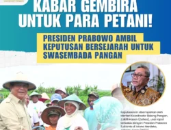 Presiden Prabowo Subianto ambil Langkah Bersejarah dalam Wujudkan Swasembada Pangan!