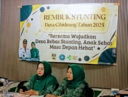 Rembuk Stunting Pencegahan dan Penanganan Stunting Desa Cihideung, Kec.Parompong , Bandung Barat Tahun 2025.