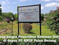 Plang Satgas PKH di Kantor Perkebunan PT RSUP Pulau Burung: Legalitas Dipertanyakan, Aktivitas Tetap Berjalan