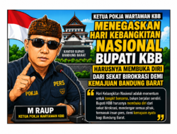 Ketua Pokja Wartawan KBB Tegaskan: “Hari Kebangkitan Nasional Harusnya Bupati KBB Membuka diri dari Sekat Birokrasi untuk Kemajuan Kabupaten Bandung Barat ! “