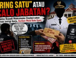 Ring Satu” atau Calo Jabatan? Nama Bupati Mukomuko Disebut-sebut dalam Dugaan Percaloan Kerja, Korban Mulai Buka Suara