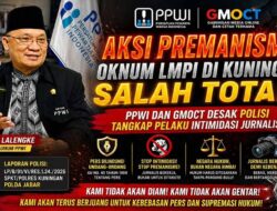 Aksi Premanisme Oknum LMPI di Kuningan Salah Total, PPWI dan GMOCT Desak Polisi Tangkap Pelaku Intimidasi Jurnalis