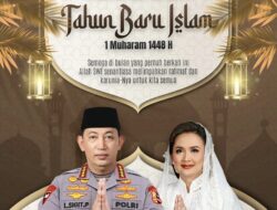 Kapolri Ajak Masyarakat Jadikan Tahun Baru Islam 1448 Hijriah Sebagai Momentum Menebar Kebaikan dan Memperkuat Persatuan