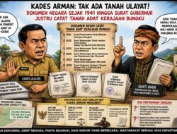 Kades Arman Sebut Tak Ada Tanah Ulayat, Dokumen Resmi Sejak 1941 hingga Gubernur Catat Riwayat Tanah Adat Kerajaan Bungku